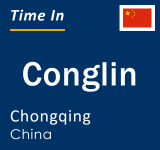 Current local time in Conglin, Chongqing, China