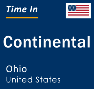 Current local time in Continental, Ohio, United States