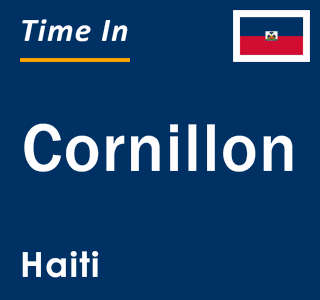 Current local time in Cornillon, Haiti