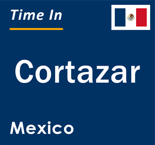 Current local time in Cortazar, Mexico