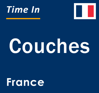 Current local time in Couches, France