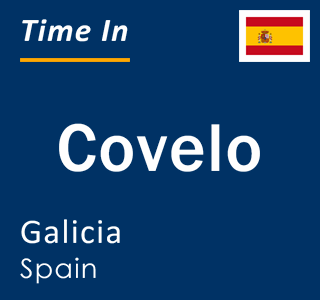 Current local time in Covelo, Galicia, Spain