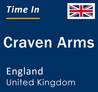 Current local time in Craven Arms, England, United Kingdom