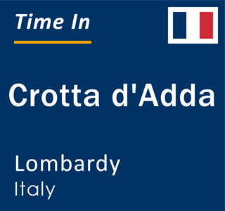 Current local time in Crotta d'Adda, Lombardy, Italy