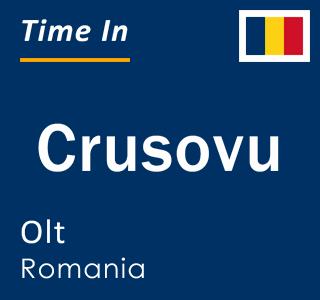 Current local time in Crusovu, Olt, Romania