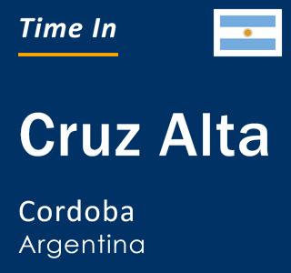 Current local time in Cruz Alta, Cordoba, Argentina
