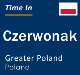 Current local time in Czerwonak, Greater Poland, Poland