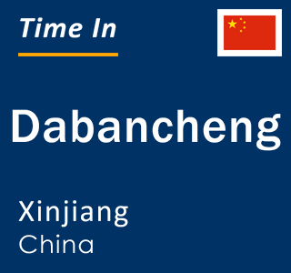 Current local time in Dabancheng, Xinjiang, China