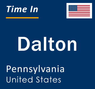 Current local time in Dalton, Pennsylvania, United States