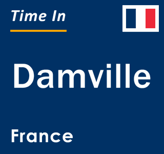 Current local time in Damville, France