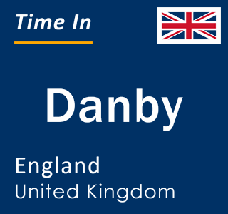 Current local time in Danby, England, United Kingdom