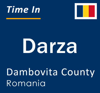 Current local time in Darza, Dambovita County, Romania