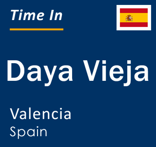 Current local time in Daya Vieja, Valencia, Spain