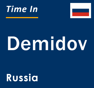 Current local time in Demidov, Russia