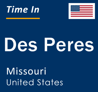 Current local time in Des Peres, Missouri, United States