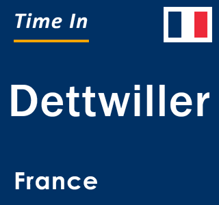 Current local time in Dettwiller, France