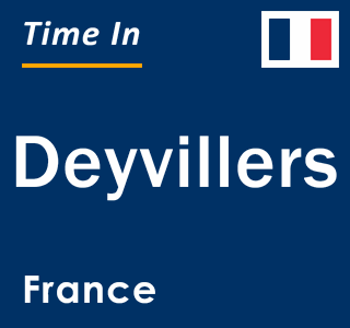 Current local time in Deyvillers, France