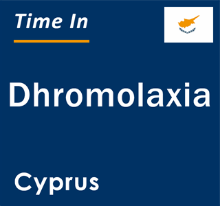 Current local time in Dhromolaxia, Cyprus