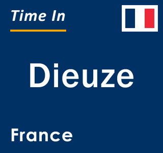 Current local time in Dieuze, France