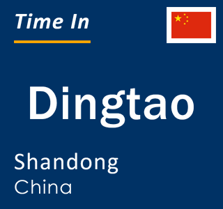 Current local time in Dingtao, Shandong, China