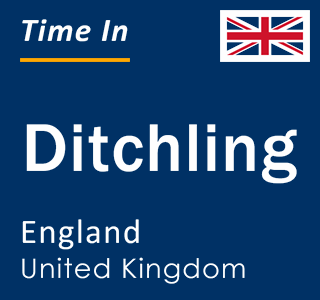 Current local time in Ditchling, England, United Kingdom