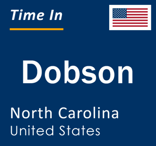 Current local time in Dobson, North Carolina, United States