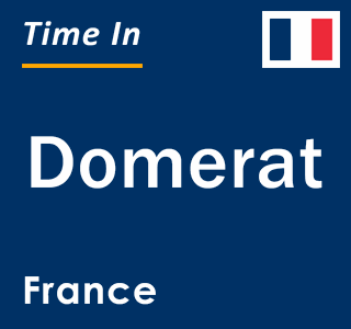 Current local time in Domerat, France