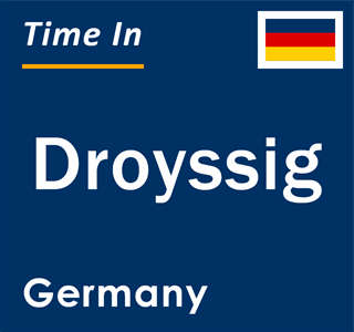 Current local time in Droyssig, Germany