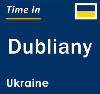 Current local time in Dubliany, Ukraine