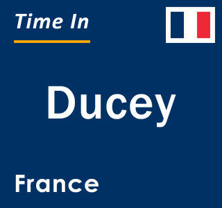 Current local time in Ducey, France