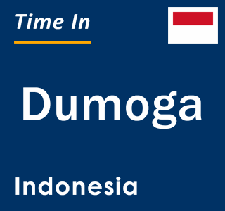 Current local time in Dumoga, Indonesia