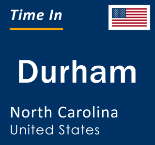 Current local time in Durham, North Carolina, United States