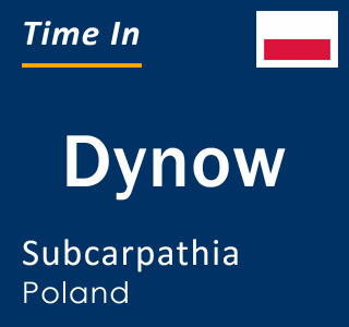 Current local time in Dynow, Subcarpathia, Poland
