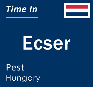 Current local time in Ecser, Pest, Hungary