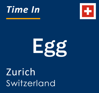 Current local time in Egg, Zurich, Switzerland
