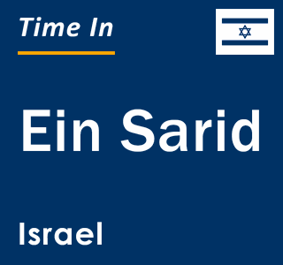 Current local time in Ein Sarid, Israel