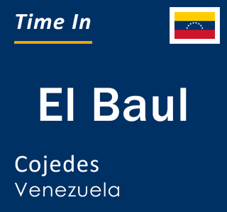 Current local time in El Baul, Cojedes, Venezuela