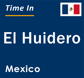 Current local time in El Huidero, Mexico