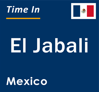 Current local time in El Jabali, Mexico