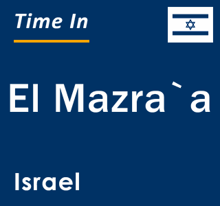 Current local time in El Mazra`a, Israel