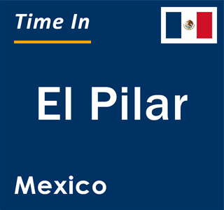 Current local time in El Pilar, Mexico