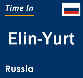 Current local time in Elin-Yurt, Russia