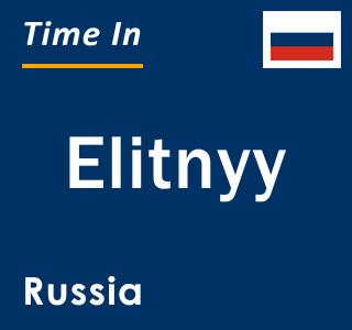 Current local time in Elitnyy, Russia