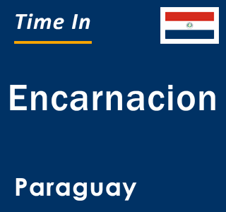 Current local time in Encarnacion, Paraguay