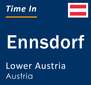 Current local time in Ennsdorf, Lower Austria, Austria