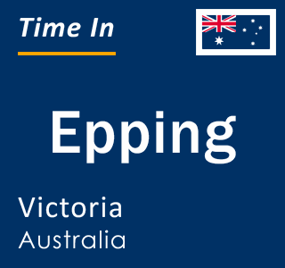 Current local time in Epping, Victoria, Australia