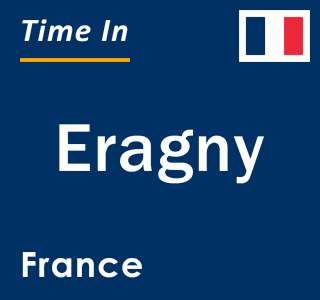 Current local time in Eragny, France
