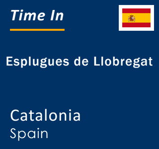 Current local time in Esplugues de Llobregat, Catalonia, Spain