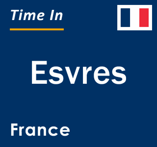 Current local time in Esvres, France