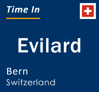 Current local time in Evilard, Bern, Switzerland
